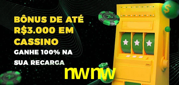 nwnw melhor bônus de depósito